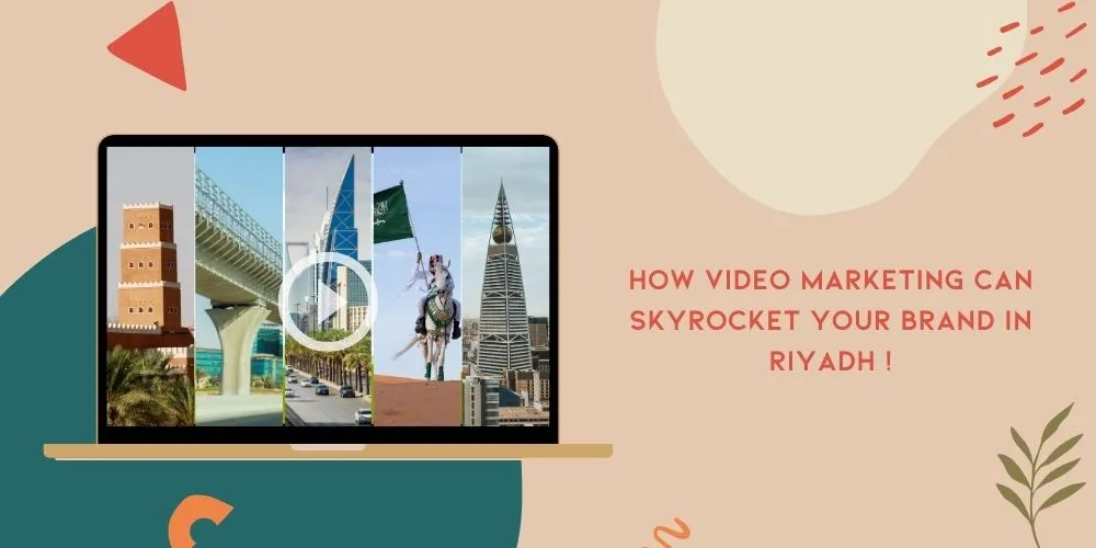 video marketing agency Riyadh